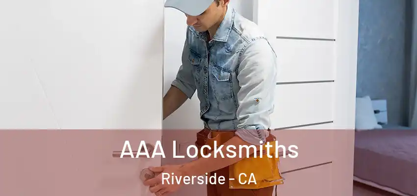  AAA Locksmiths Riverside - CA