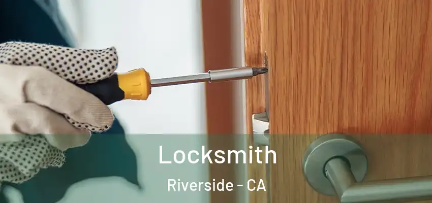 Locksmith Riverside - CA