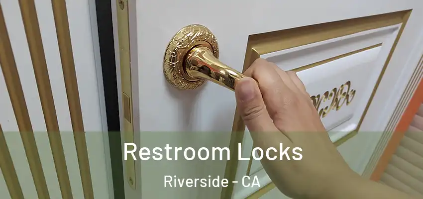  Restroom Locks Riverside - CA